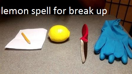 Break Up Spells With Lemon