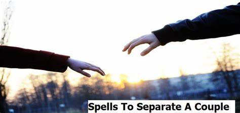 Separate Two People Using Love Spells