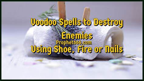 Voodoo Spells to Get Rid of Enemies?