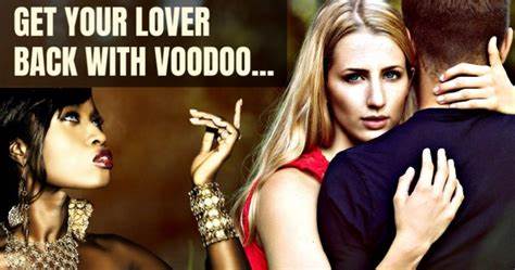 voodoo spells to get a lover back