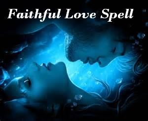 Magic Spell to keep your lover faithful